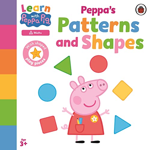 Learn with Peppa: Peppa's Patterns and Shapes von Ladybird